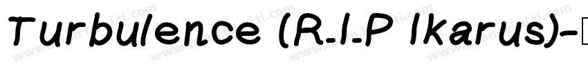 Turbulence (R.I.P Ikarus)字体转换